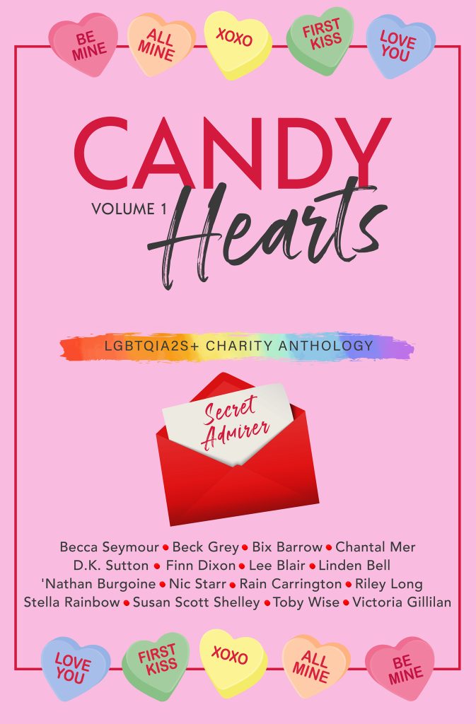 Pink cover with a rainbow of candy conversation hearts. Candy Hearts, volume 1. An LGBTQIA2S+ charity anthology. 